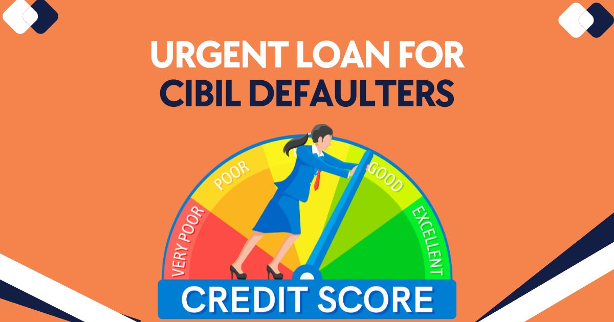 Personal Loan for CIBIL Defaulters